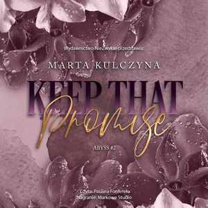 Keep That Promise, Marta Kulczyna