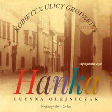 Kobiety z ulicy Grodzkiej. Hanka audiobook, Lucyna Olejniczak