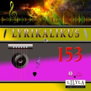 Lyrikalikus 153, Rainer Maria Rilke