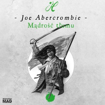 Mądrość tłumu audiobook, Joe Abercrombie