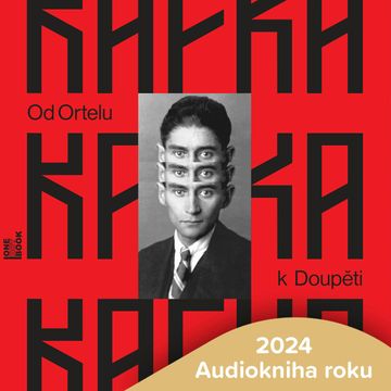 Od Ortelu k Doupěti – Tucet Kafkových povídek audiobook, Franz Kafka
