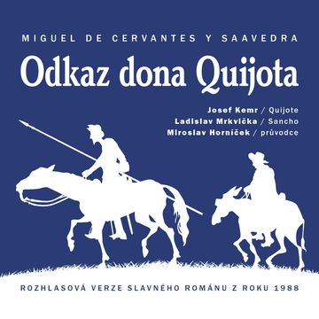 Odkaz dona Quijota audiobook, Miguel de Cervantes Saavedra