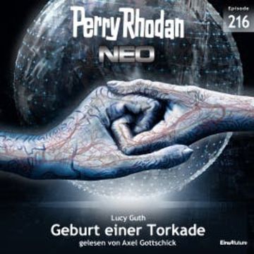 Perry Rhodan Neo 216: Geburt einer Torkade audiobook, Lucy Guth