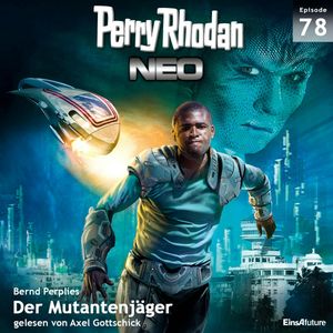 Der Mutantenjäger (Perry Rhodan Neo 78), Bernd Perplies