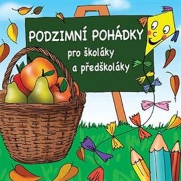 Podzimní pohádky pro školáky a předškoláky audiobook, Lucie Gromusová, René Nekuda