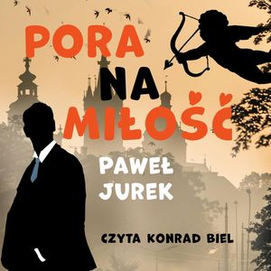 Pora na miłość, Paweł Jurek