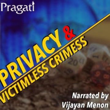 Privacy and Victimless Crimes audiobook, Think Pragati