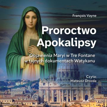 Proroctwo Apokalipsy audiobook, Francois Vayne