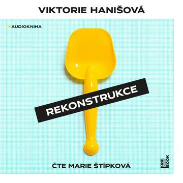 Rekonstrukce audiobook, Viktorie Hanišová