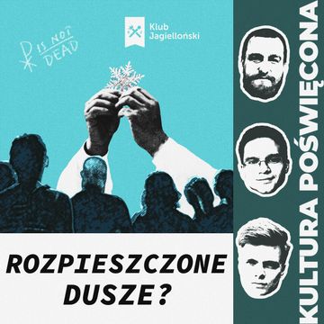 Rozpieszczone dusze. „Więź” i „Tygodnik Powszechny” odpięły wrotki audiobook, Bartosz Brzyski, Konstanty Pilawa, Piotr Kaszczyszyn