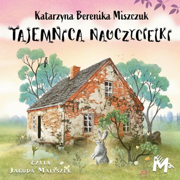 Tajemnica nauczycielki audiobook, Katarzyna Berenika Miszczuk