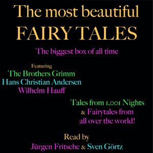 The most beautiful fairy tales! The biggest box of all time, Hans Christian Andersen