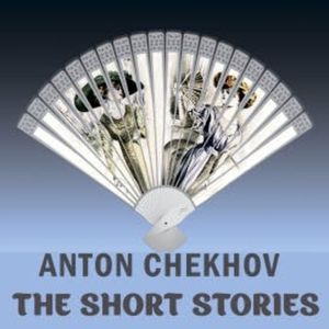The Short Stories, Anton Chekhov