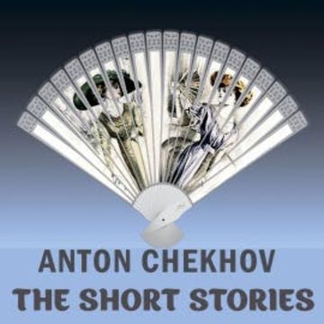 The Short Stories audiobook, Anton Chekhov