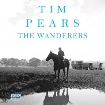 The Wanderers audiobook, Tim Pears