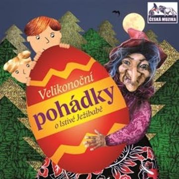 Velikonoční pohádky o lstivé Ježibabě audiobook, Marta Chrudimská