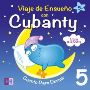 Viaje a la Luna  - Cuento para Dormir, Cubanty Kuscheltier