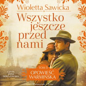 Wszystko jeszcze przed nami, Wioletta Sawicka