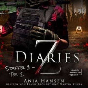 Z Diaries, 3: Staffel, Teil 2 (ungekürzt) audiobook, Anja Hansen
