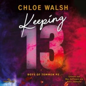 Boys of Tommen 2: Keeping 13, Chloe Walsh