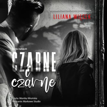 Czarne i czarne audiobook, Liliana Więcek