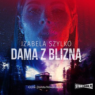 Dama z blizną audiobook, Izabela Szylko