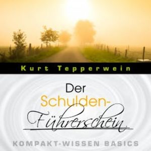 Der Schulden-Führerschein - Kompakt-Wissen Basics, N.N.
