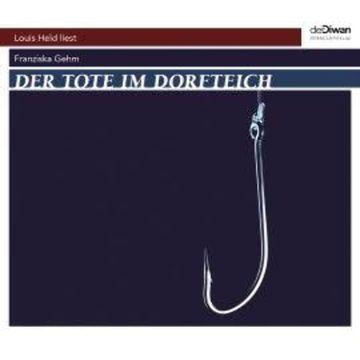 Der Tote im Dorfteich (ungekürzt) audiobook, Franziska Gehm