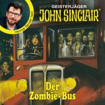 Der Zombie-Bus - John Sinclair - Promis lesen Sinclair (Ungekürzt) audiobook, Jason Dark
