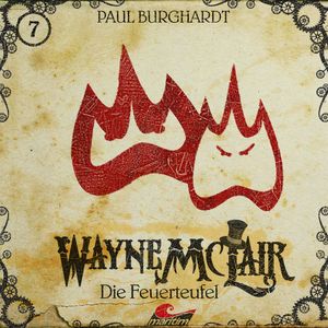 Die Feuerteufel (Wayne McLair 7), Paul Burghardt
