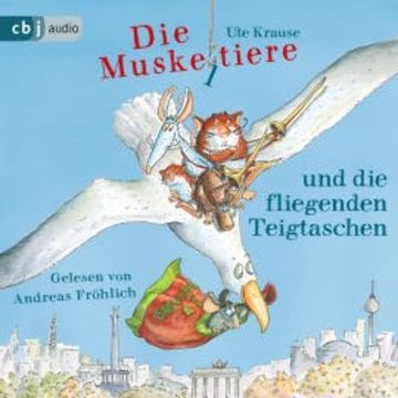 Die Muskeltiere und die Fliegenden Teigtaschen audiobook, Ute Krause