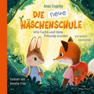 Die neue Häschenschule und weitere Geschichten audiobook, Anne Mühlhaus