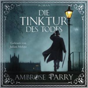 Die Tinktur des Todes, Ambrose Parry