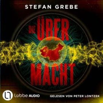 Die Übermacht (Ungekürzt) audiobook, Stefan Grebe