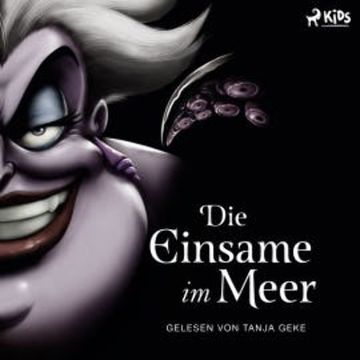 Disney Villains 3: Die Einsame im Meer audiobook, Serena Valentino