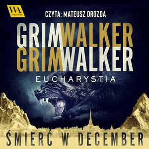 Eucharystia, Caroline Grimwalker, Leffe Grimwalker