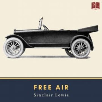 Free Air audiobook, Sinclair Lewis
