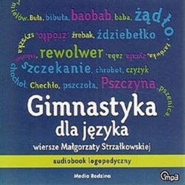 Gimnastyka dla języka audiobook, Małgorzata Strzałkowska