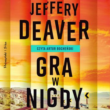 Gra w nigdy, Jeffery Deaver