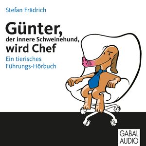 Günter, der innere Schweinehund, wird Chef, Stefan Frädrich