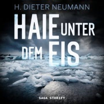 Haie unter dem Eis audiobook, Dieter Neumann