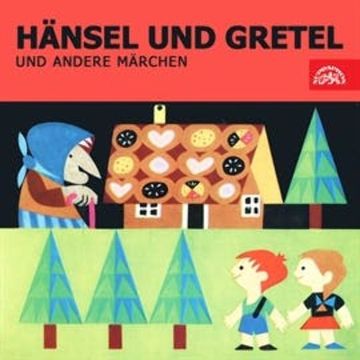 Hänsel und Gretel und andere Märchen audiobook