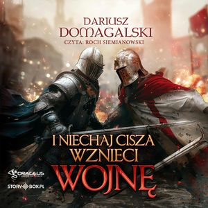 I niechaj cisza wznieci wojnę, Dariusz Domagalski