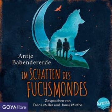 Im Schatten des Fuchsmondes audiobook, Antje Babendererde
