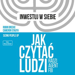 Jak czytać ludzi - radzi agent FBI, Cameron Stauth, Robin Dreeke
