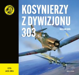 Kosynierzy z Dywizjonu 303, Wacław Król