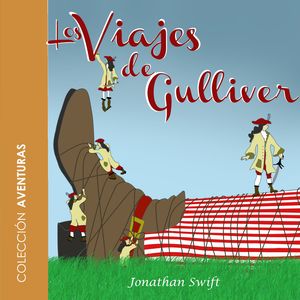 Los viajes de Gulliver, Jonathan Swift