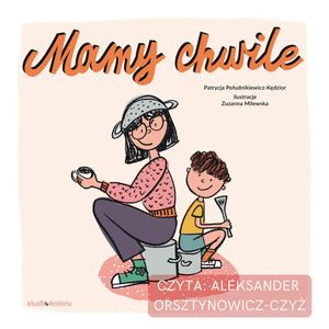 Mamy chwilę, Patrycja Południkiewicz-Kędzior