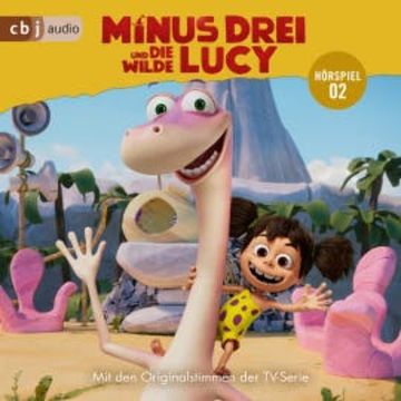 Minus Drei und die wilde Lucy – TV-Hörspiel 02 audiobook, Ute Krause