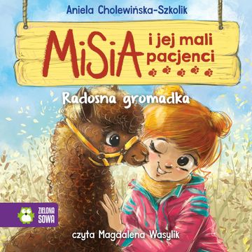 Misia i jej mali pacjenci. Radosna gromadka, Aniela Cholewińska-Szkolik